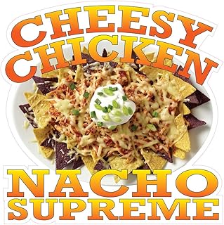 Food Truck Decals Cheesy Chicken Nacho Supreme Concession Restaurant Die-Cut Vinyl Sticker & Sign 18 in on Longest Side