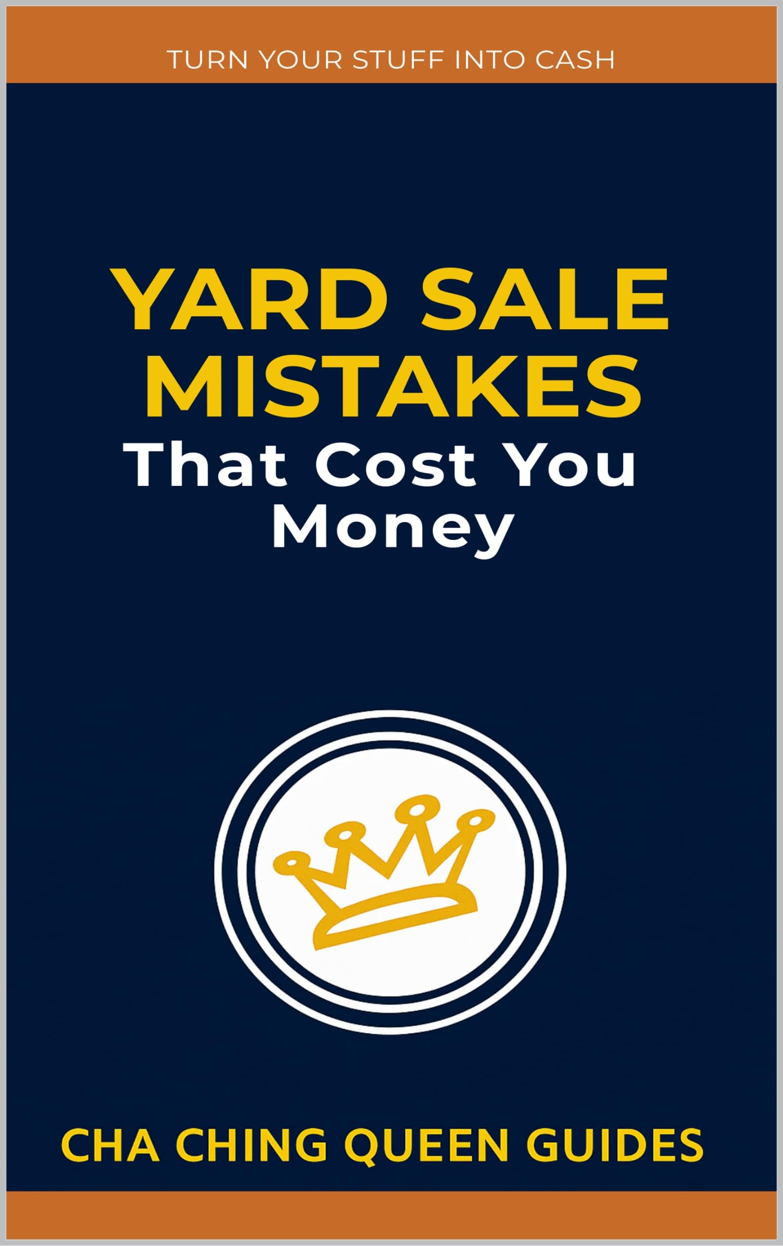 Yard Sale Mistakes That Cost You Money: 18 Common Beginner Mistakes to Avoid (Turn Stuff Into Cash)