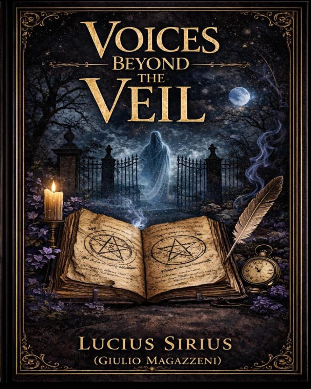 Voices Beyond the Veil: An Initiatory Path of Ancestral and Spirit Communication      Paperback – Large Print, March 27, 2026