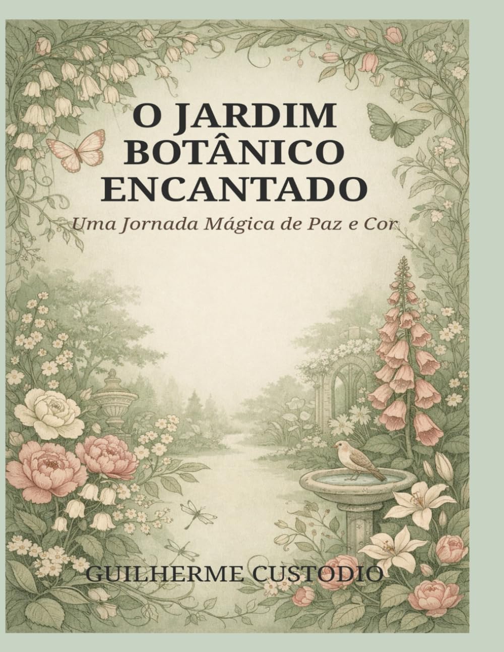 O Jardim Botânico Encantado: Uma Jornada Mágica de Paz e Cor