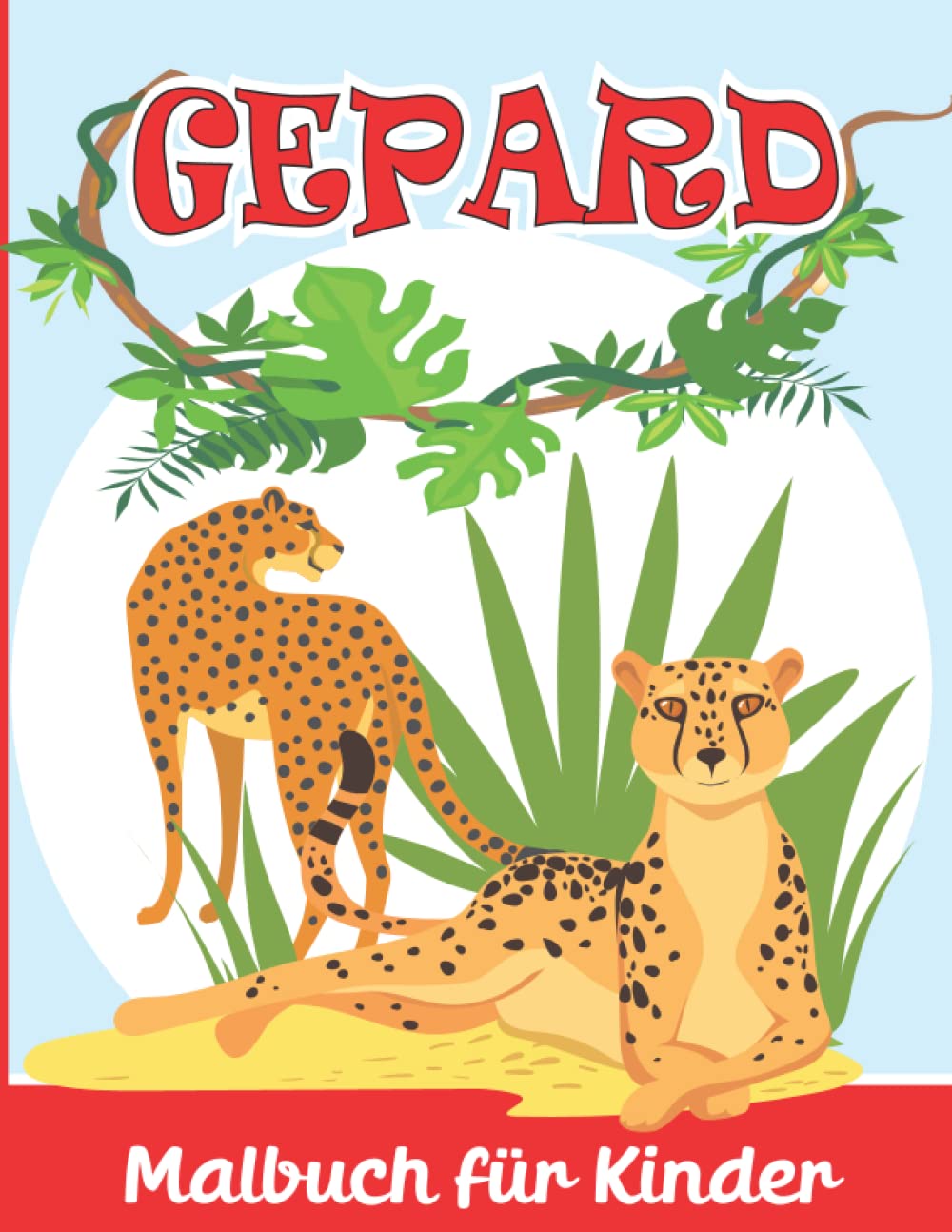 Gepard Malbuch für Kinder: Gepard Malvorlagen für Jungen und Mädchen (German Edition)
