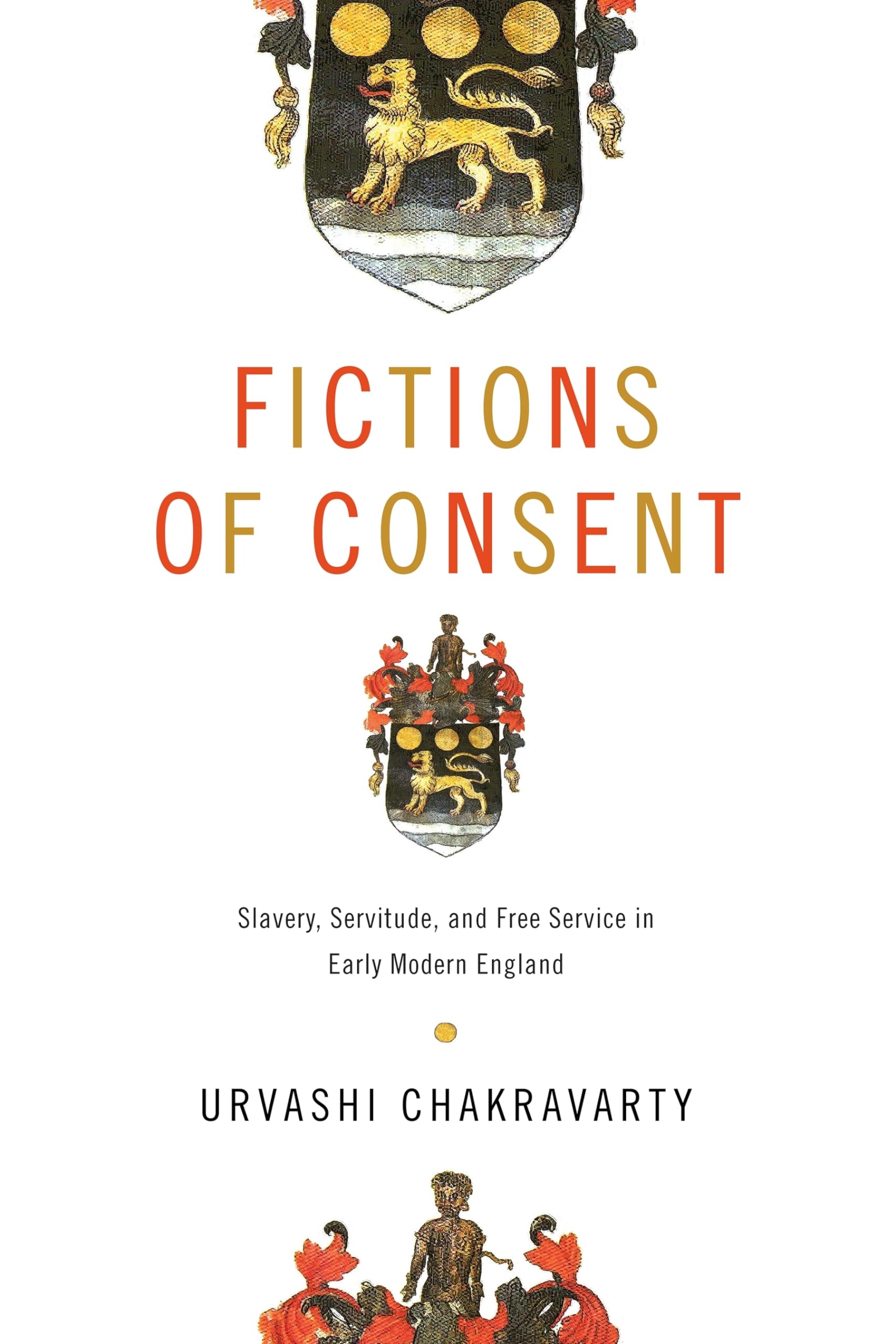 Fictions of Consent: Slavery, Servitude, and Free Service in Early Modern England (RaceB4Race: Critical Race Studies of the Premodern)