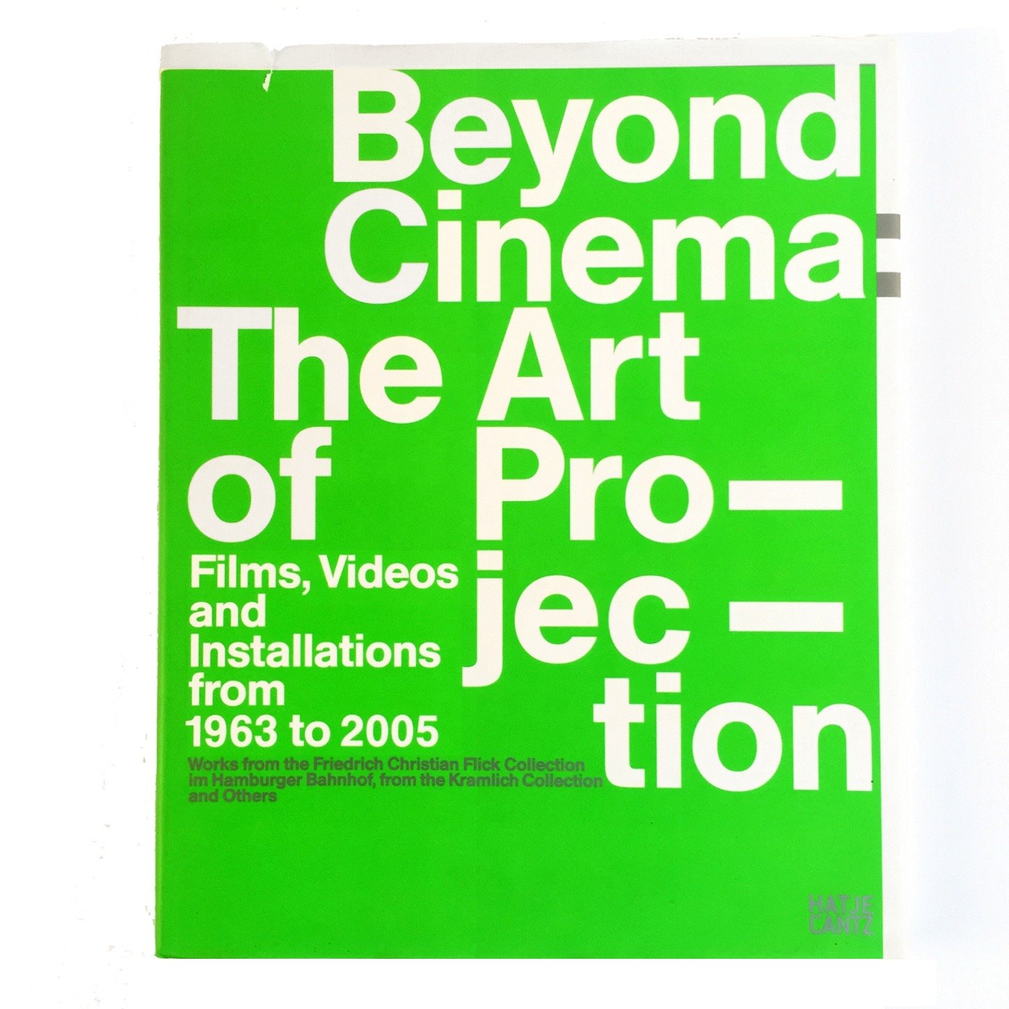 Beyond Cinema: The Art of Projection. Films, Videos and Installations from 1963 to 2005