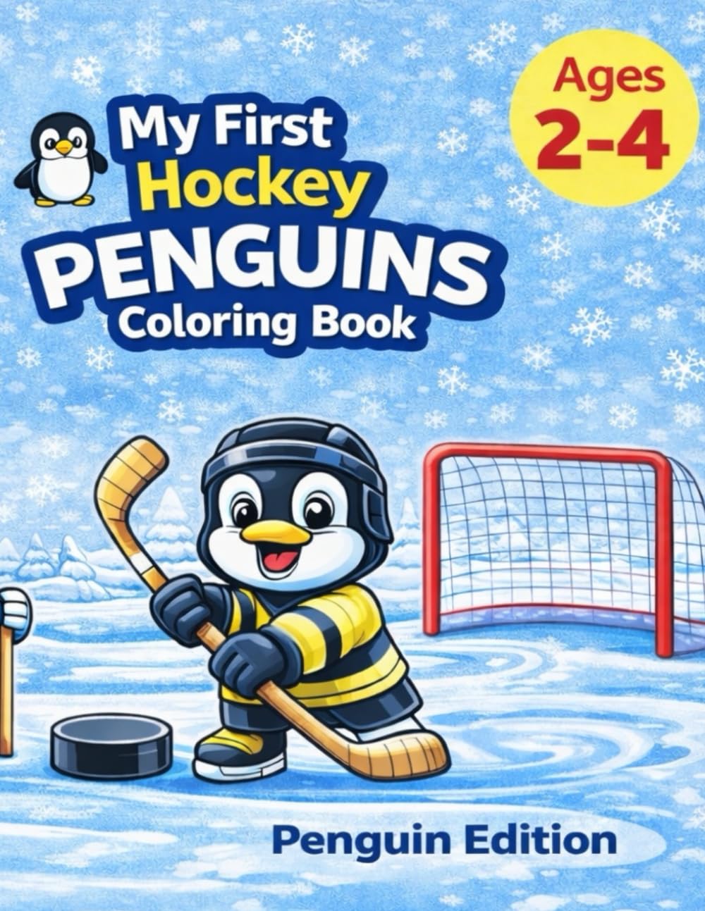 My First Hockey Penguins Coloring Book: Simple & Fun Coloring Pages for Kids Ages 2–4 (My First Hockey Coloring Books – Ages 2–4)