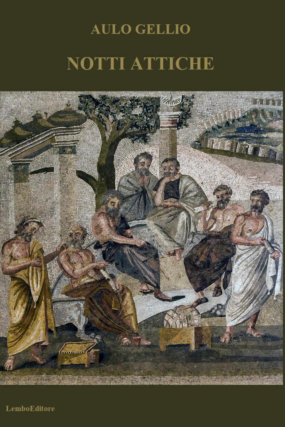 NOTTI ATTICHE: I XX libri dell'opera completa in nuova traduzione.