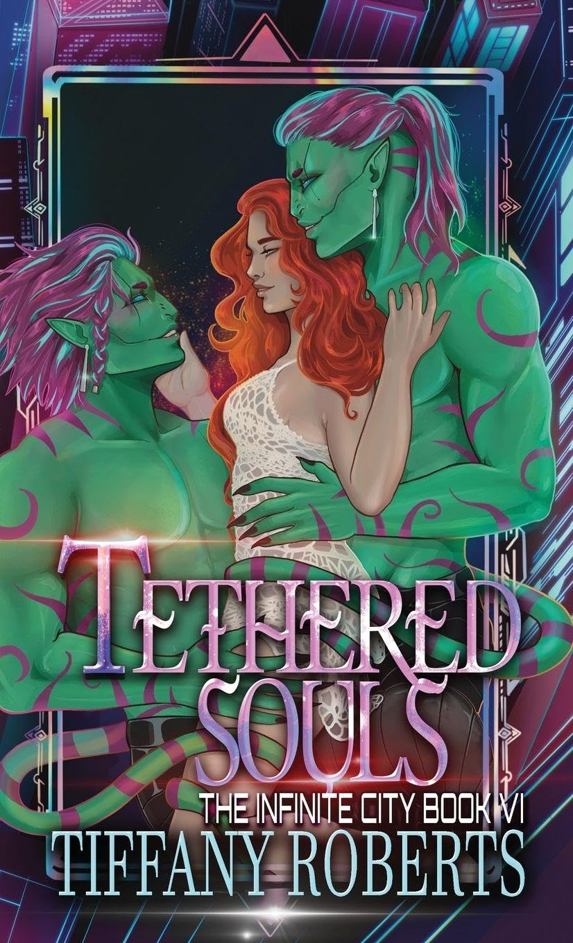 Tethered Souls (The Infinite City #6) - Color