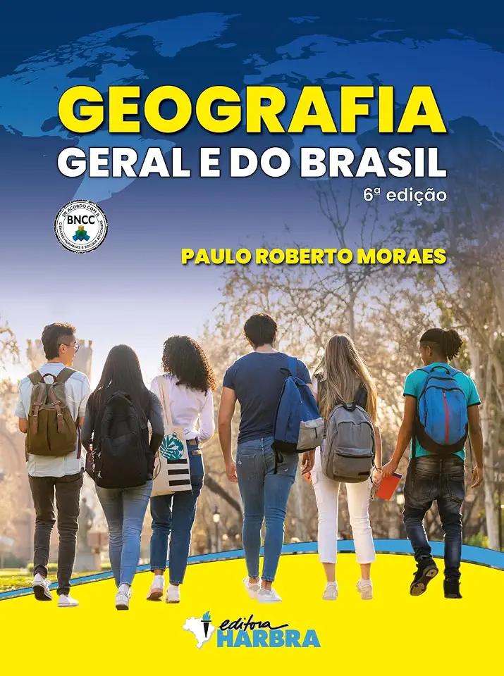 Geografia Geral e do Brasil - 6ª edição