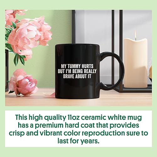 Miniatura 4 de My Tummy Hurts But I'm Being Really Brave About It - Taza de café negra de 11 onzas