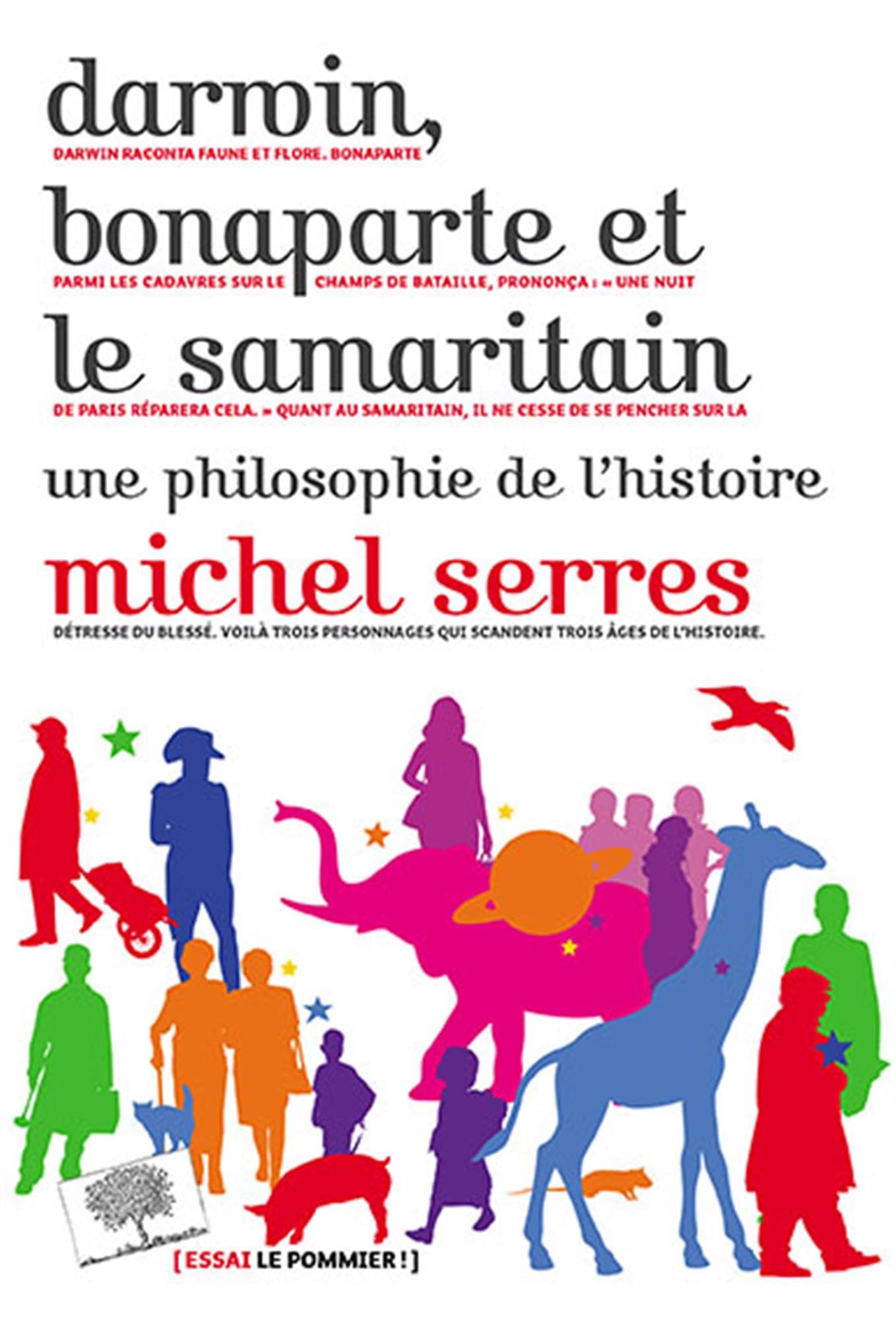 Darwin, Bonaparte et le Samaritain: Une philosophie de l'histoire