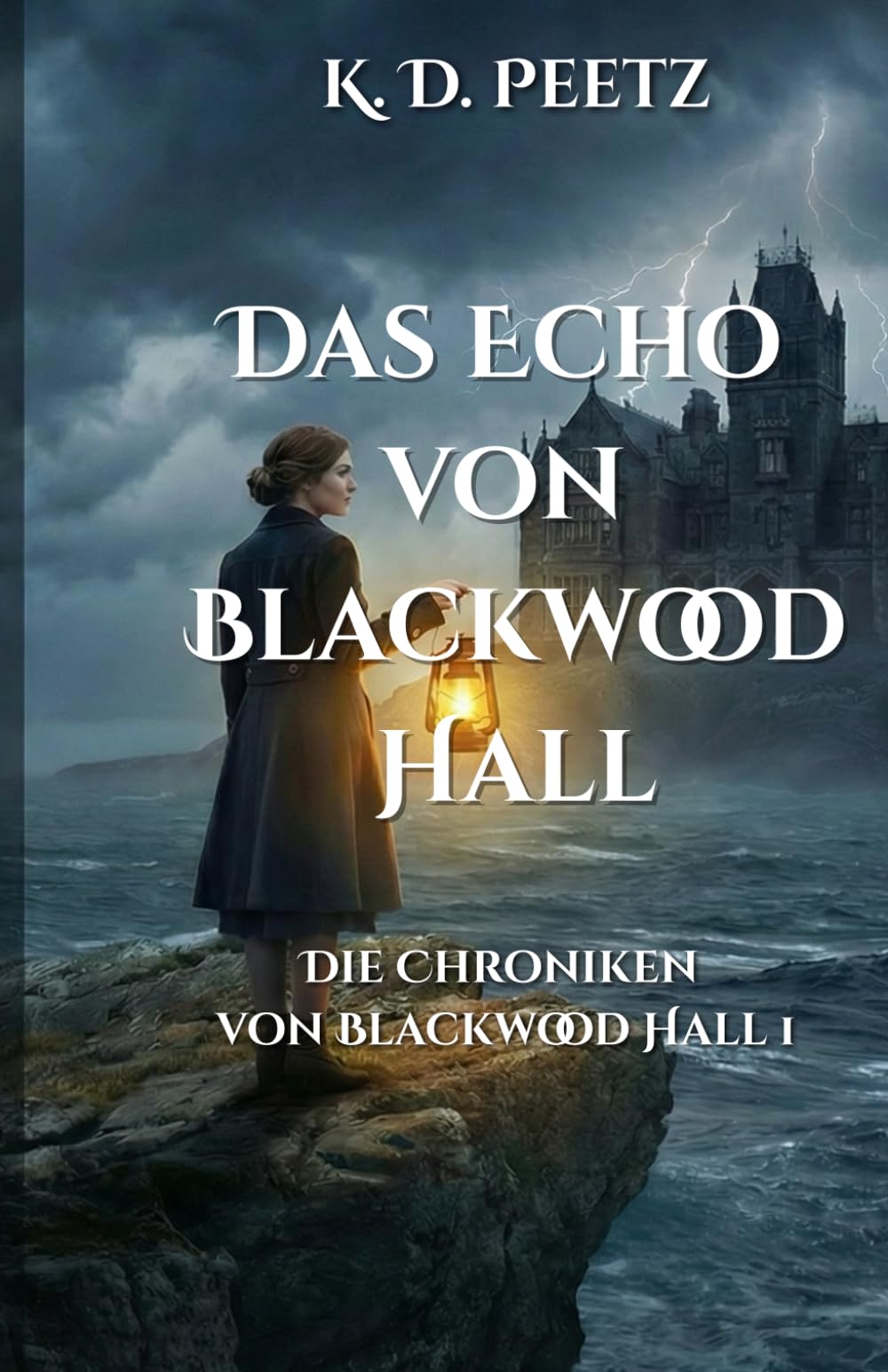 Das Echo von Blackwood Hall: Die Chroniken von Blackwood Hall 1