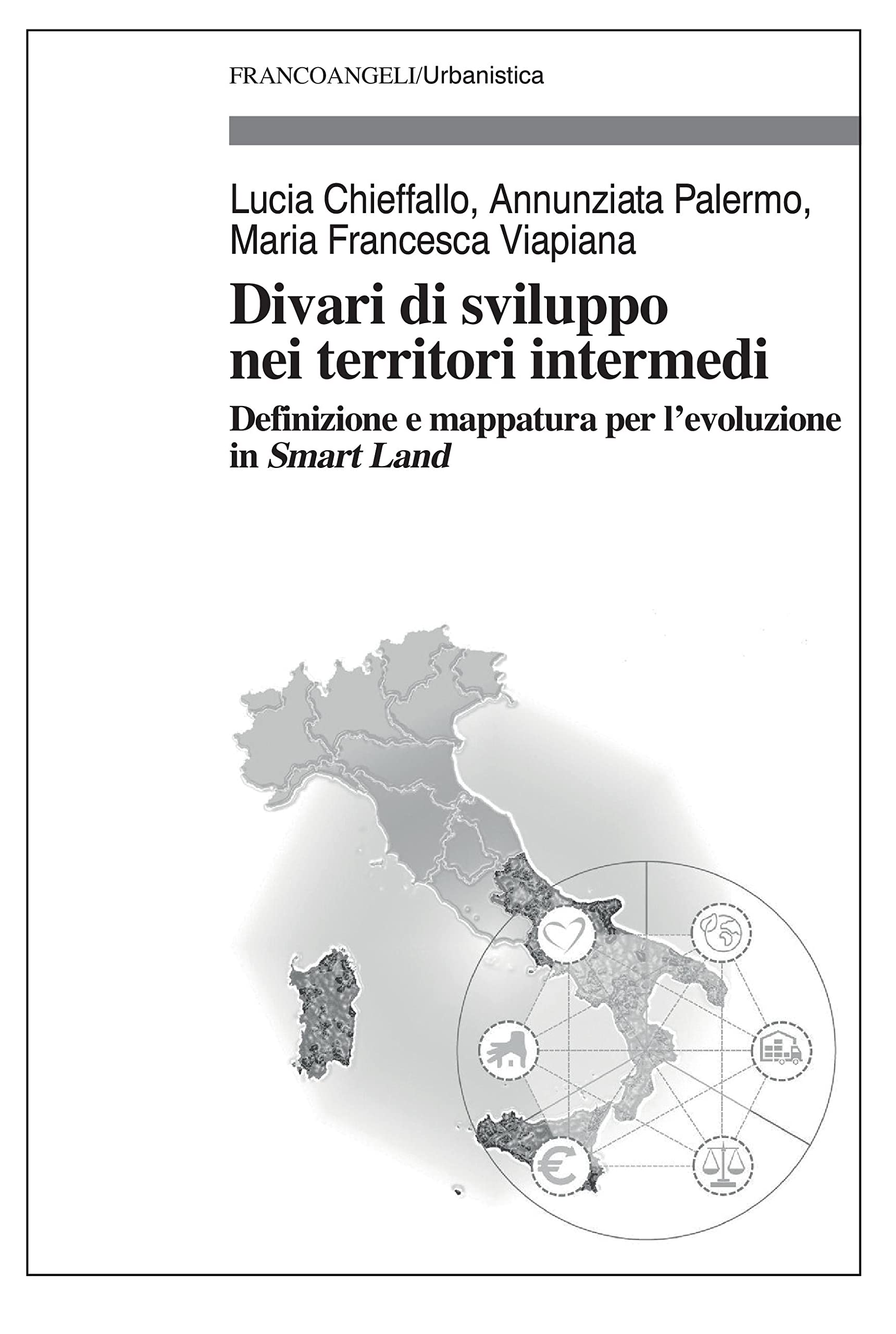 Divari di sviluppo nei territori intermedi: Definizione e mappatura per l'evoluzione in Smart Land