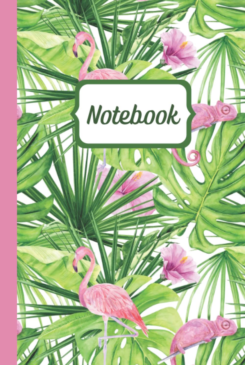Tropical Notebook: Pretty Lined Journal. 120 blank lined pages with a tropical plant, flamingo and chameleon themed cover. 6 x 9".