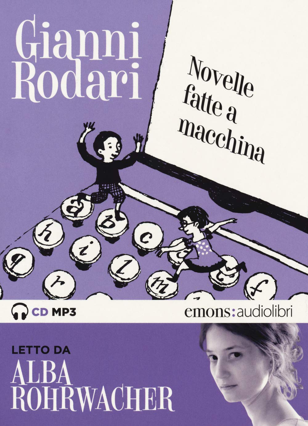 Novelle Fatte A Macchina Letto Da Alba Rohrwacher. Audiolibro. Cd Audio Formato MP3 - 4