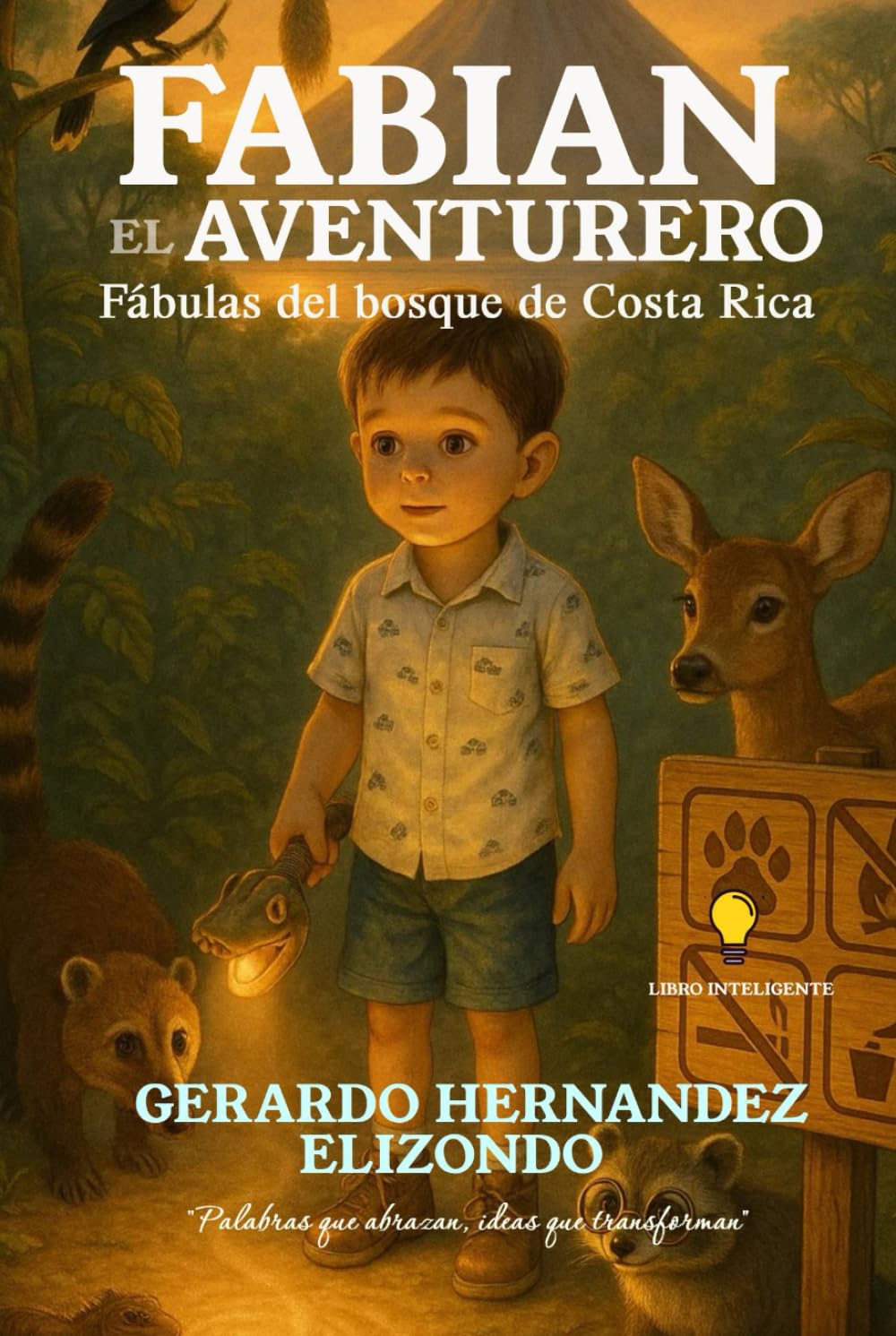 Fabián el Aventurero: Fábulas del Bosque de Costa Rica
