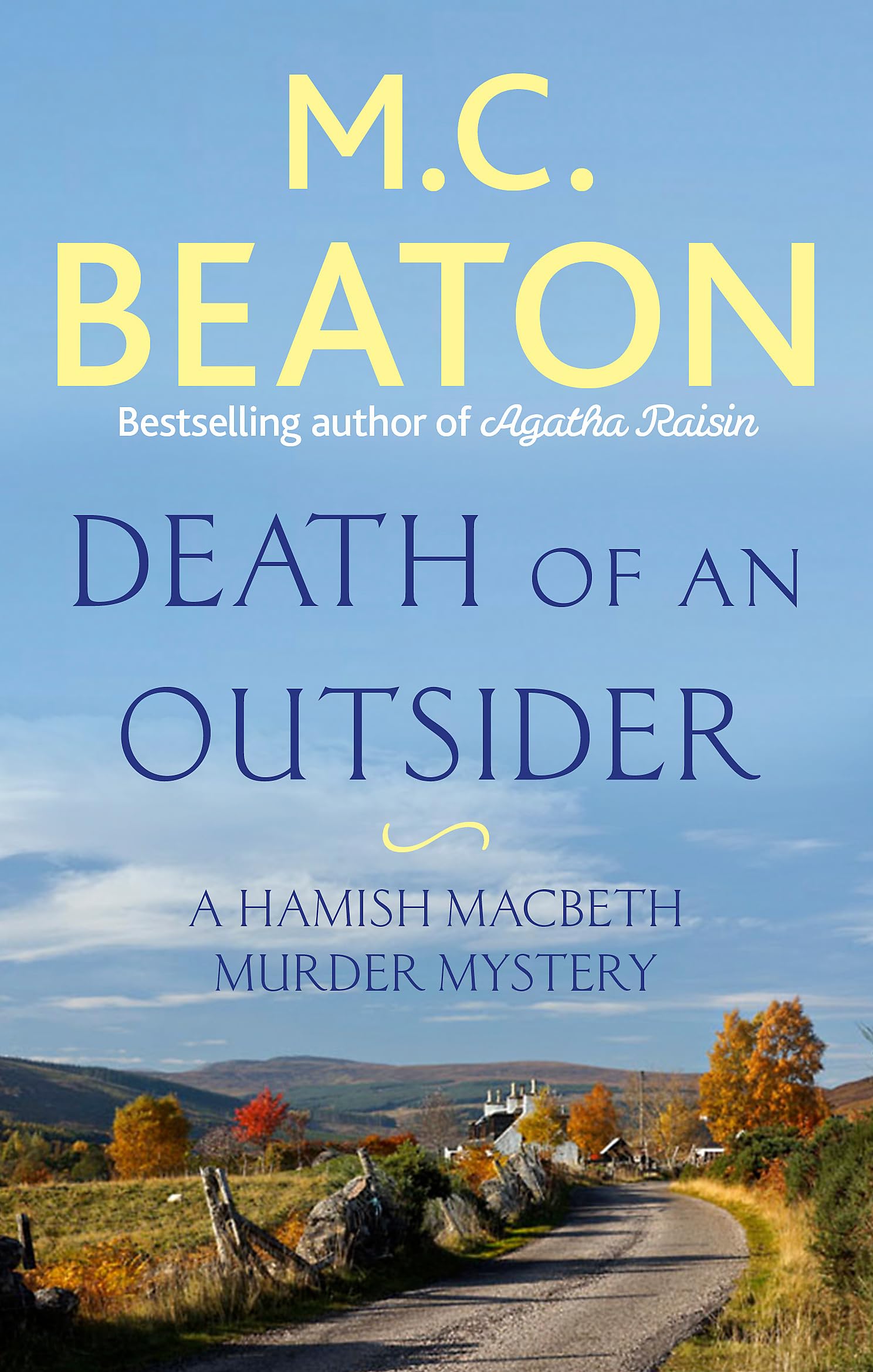 Death of an Outsider (Hamish Macbeth). Beaton 9781472124081 Free Shipping**