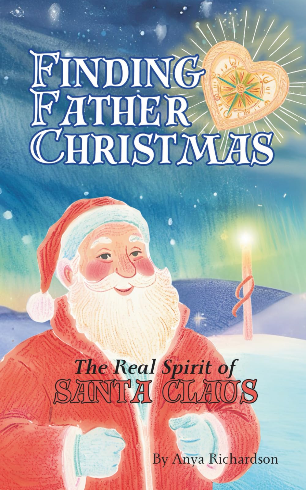 Finding Father Christmas: The Real Spirit of Santa Claus
