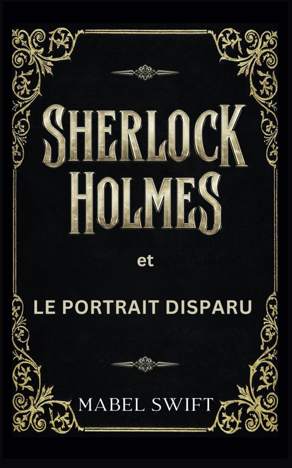 Sherlock Holmes et le Portrait Disparu (Mystères de Sherlock Holmes)