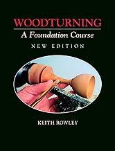 Woodturning: A Foundation Course (New Edition)