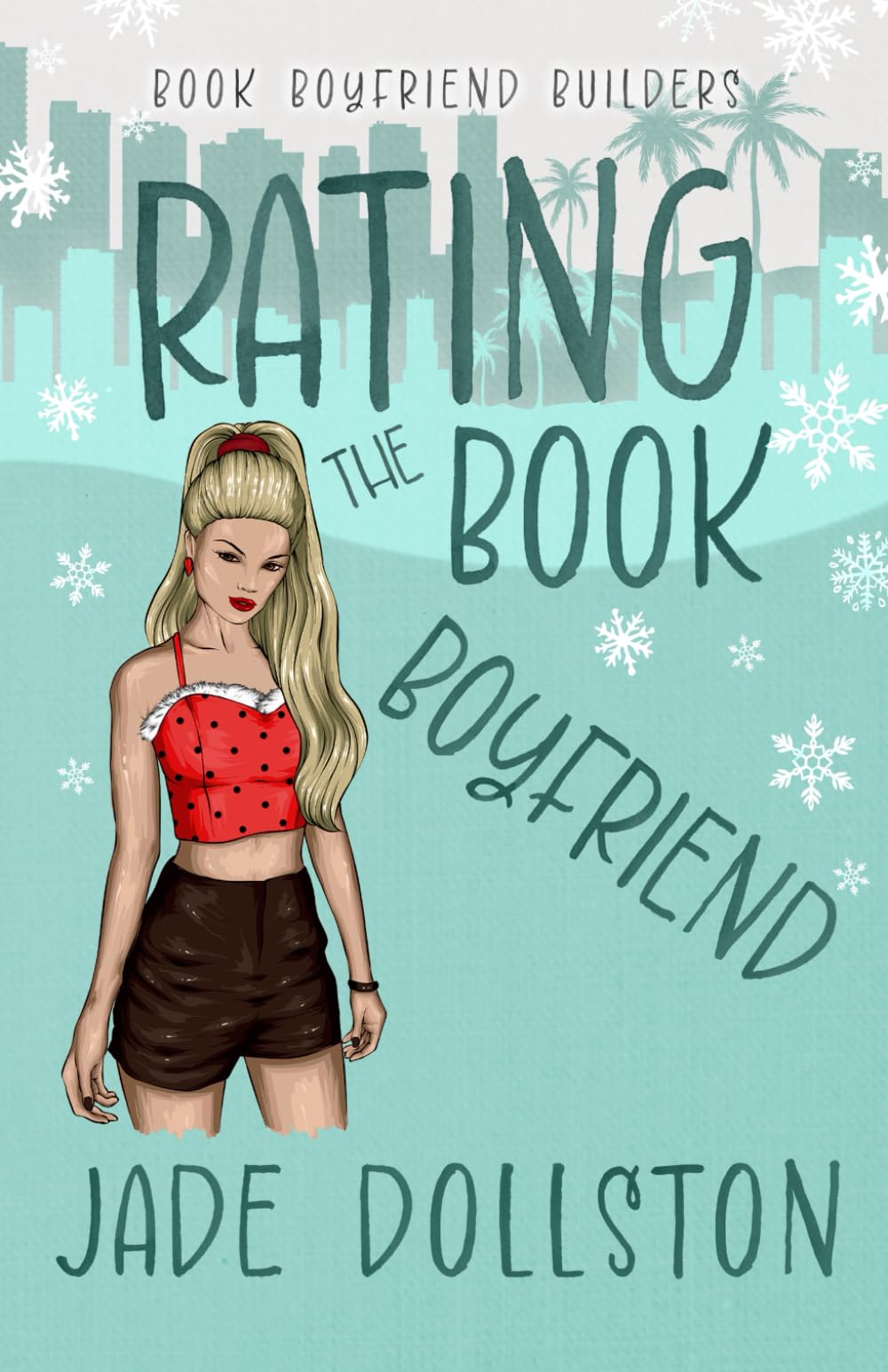 Rating the Book Boyfriend: A Holiday Romantic Comedy