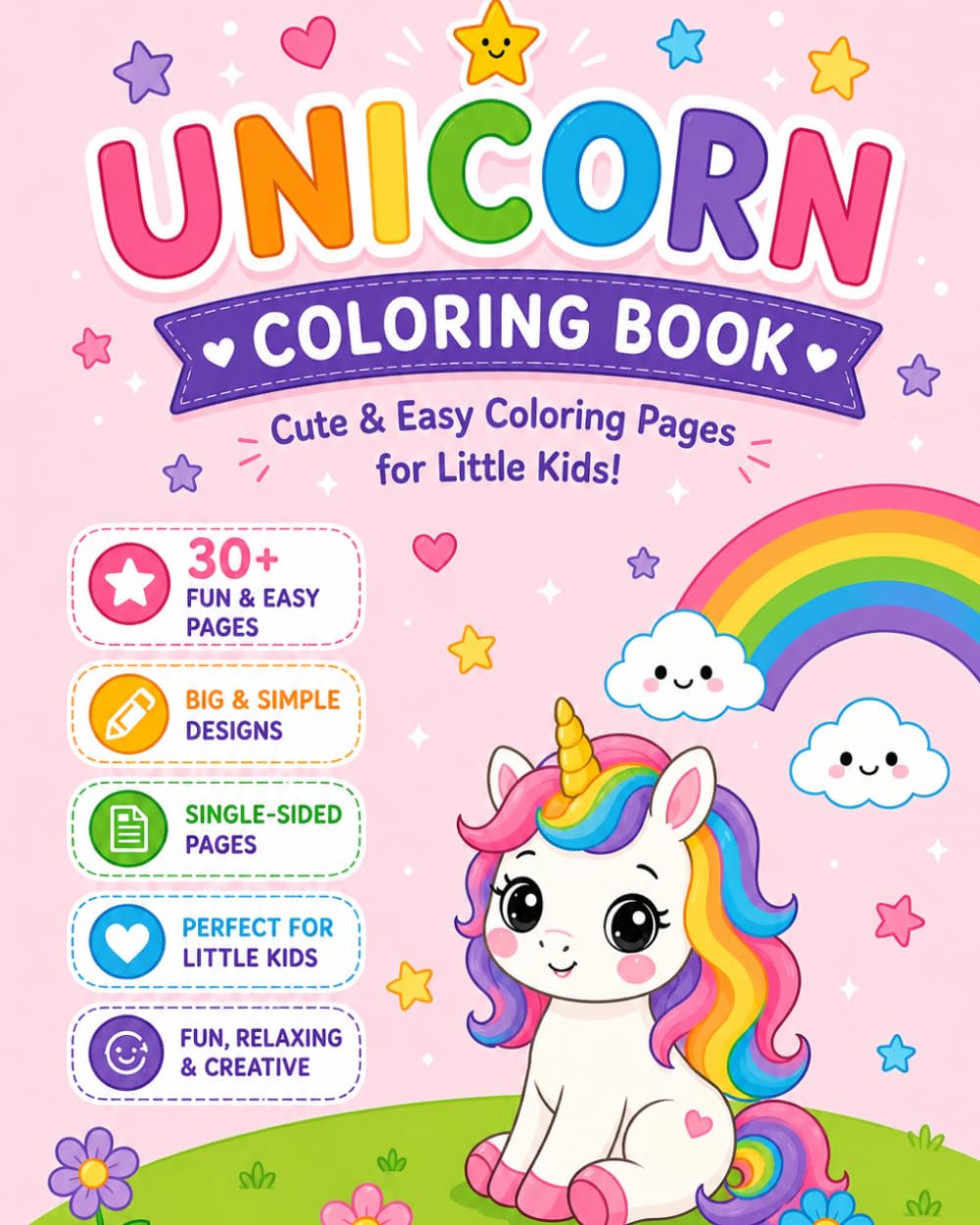 Unicorn Coloring Book: Cute & Easy Coloring Pages for Little Kids Ages 2–6