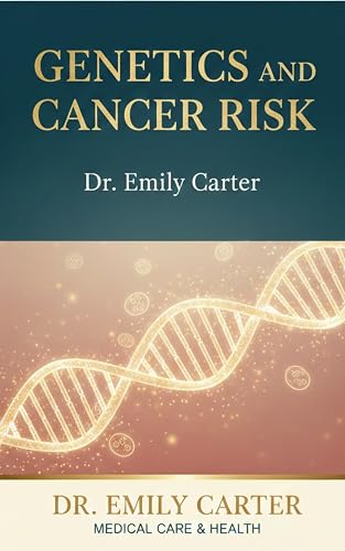 Genetics and Cancer Risk
