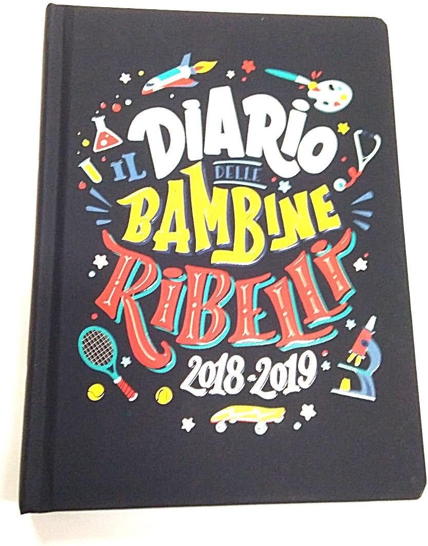 Diario delle Bambine Ribelle 2018/2019 Dated 16 Months Diary with Stickers, Size 13.5 x 18.5 cm (English Language Not Guaranteed)