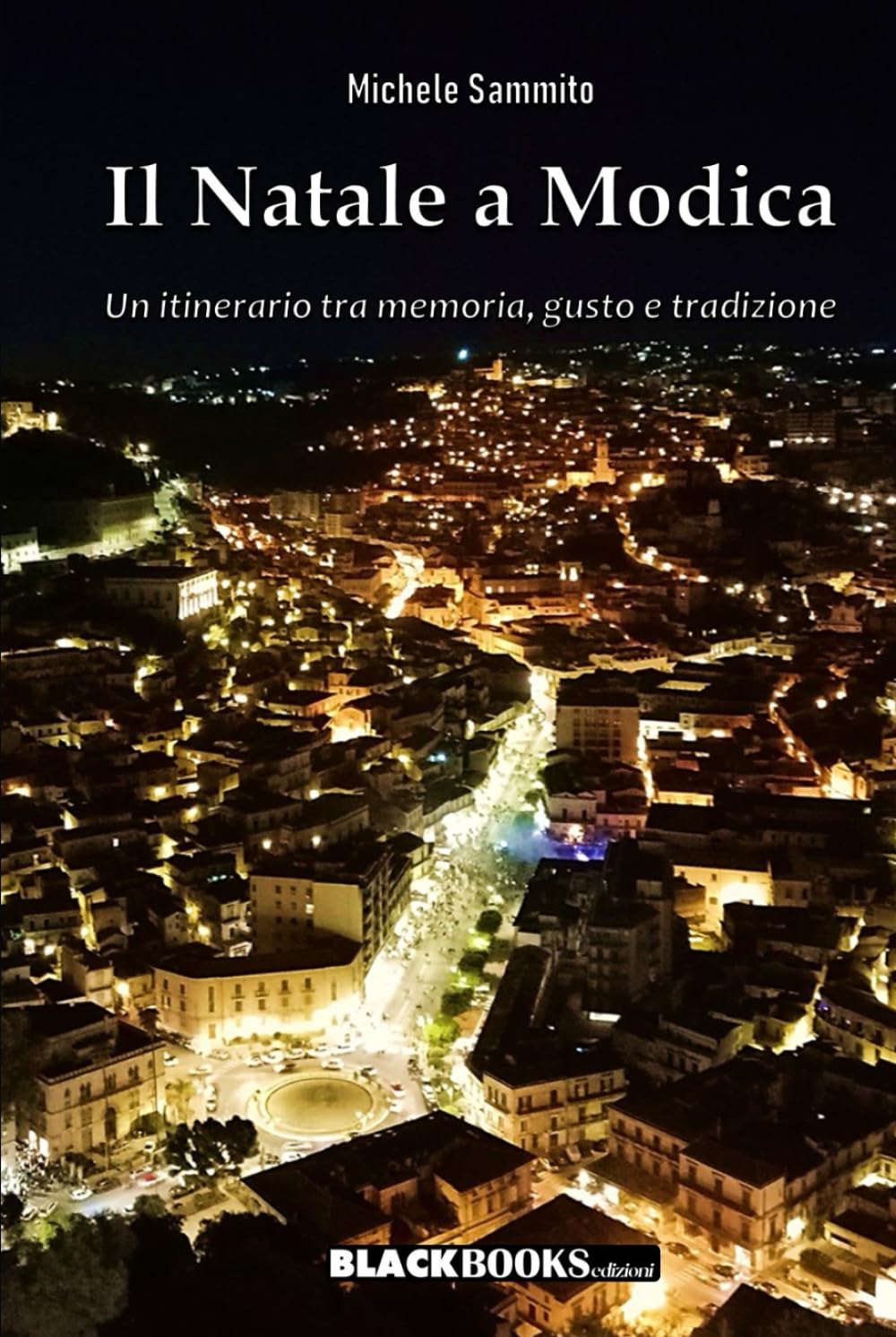 Il Natale a Modica: Un itinerario tra memoria, gusto e tradizione
