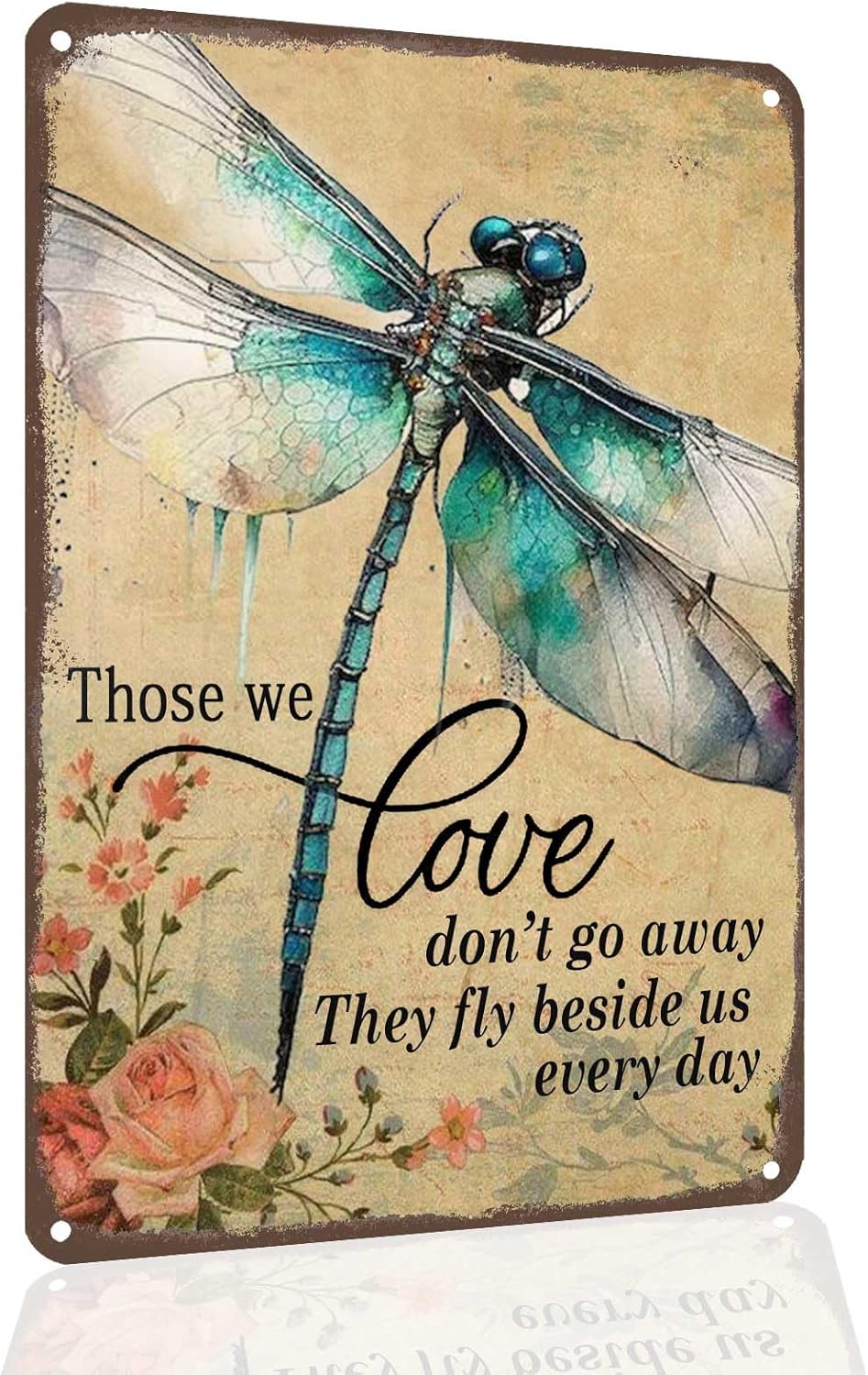 Dragonfly Metal Sign Dragonfly Gifts for Women - Those we Love Don’t go Away They Fly Beside us Every Day, Funny Dragonfly Wall Decor 8x12 inches