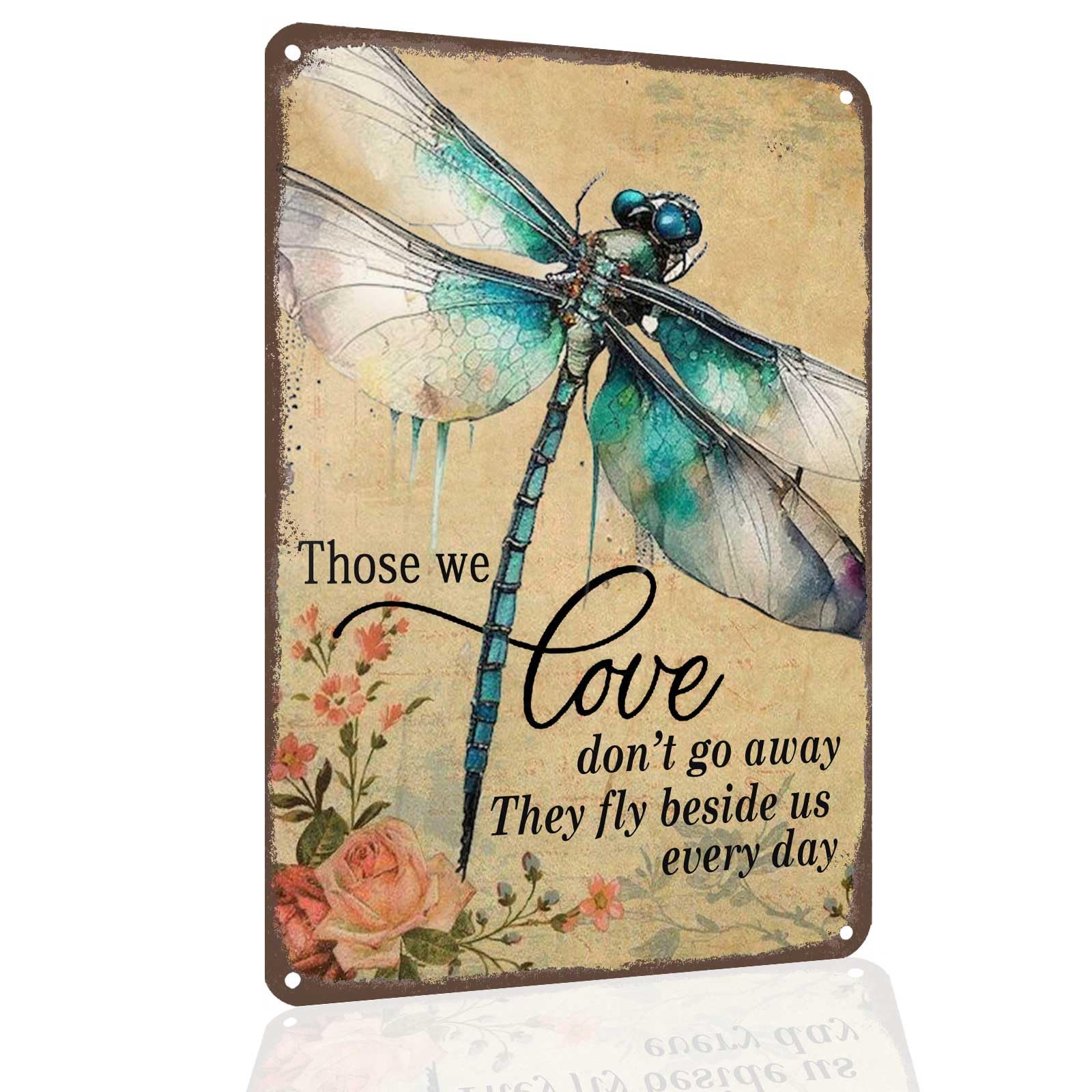 Vintage Metal Tin Sign Dragonfly Dragonfly Gifts For Women - Those We Love Dont Go Away They Fly Beside Us Every Day, Funny Dragonfly Wall Decor 8x12 Inches Custom Private Property Signs Outdoor