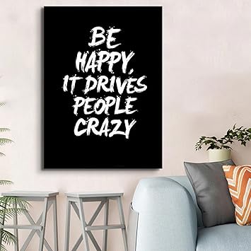Amazon 古典的な引用幸せは人々を狂気のポスタープリントキャンバス絵画北欧スタイルの家の壁の写真リビングルームの装飾23 6 X 31 4 60x80cm フレームなし ウォールステッカー オンライン通販