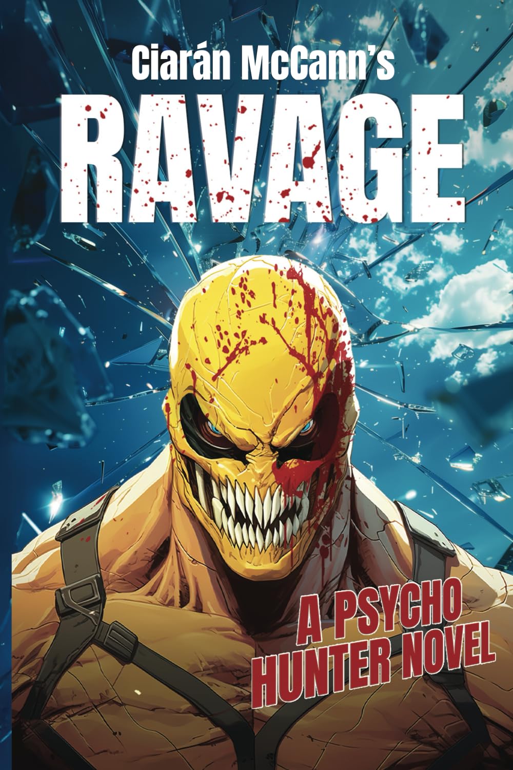 Ravage: A Psycho Hunter Novel