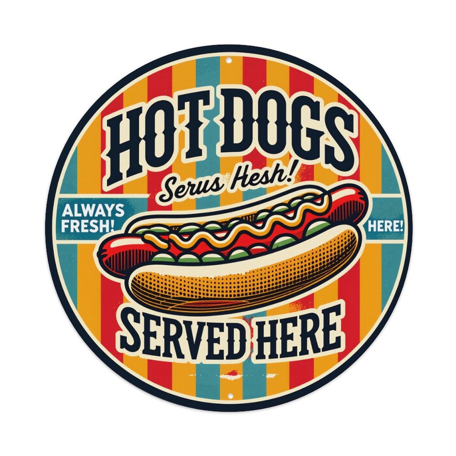 Hot Dog Served Here Always Fresh Round Sign Wall Decor Poster, Home Bar Garage Cafe Kitchen Wall Art Decoration 12X12Inches