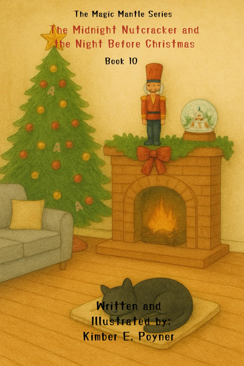 The Midnight Nutcracker and The Night Before Christmas - Book 10 - The Magic Mantle Series
