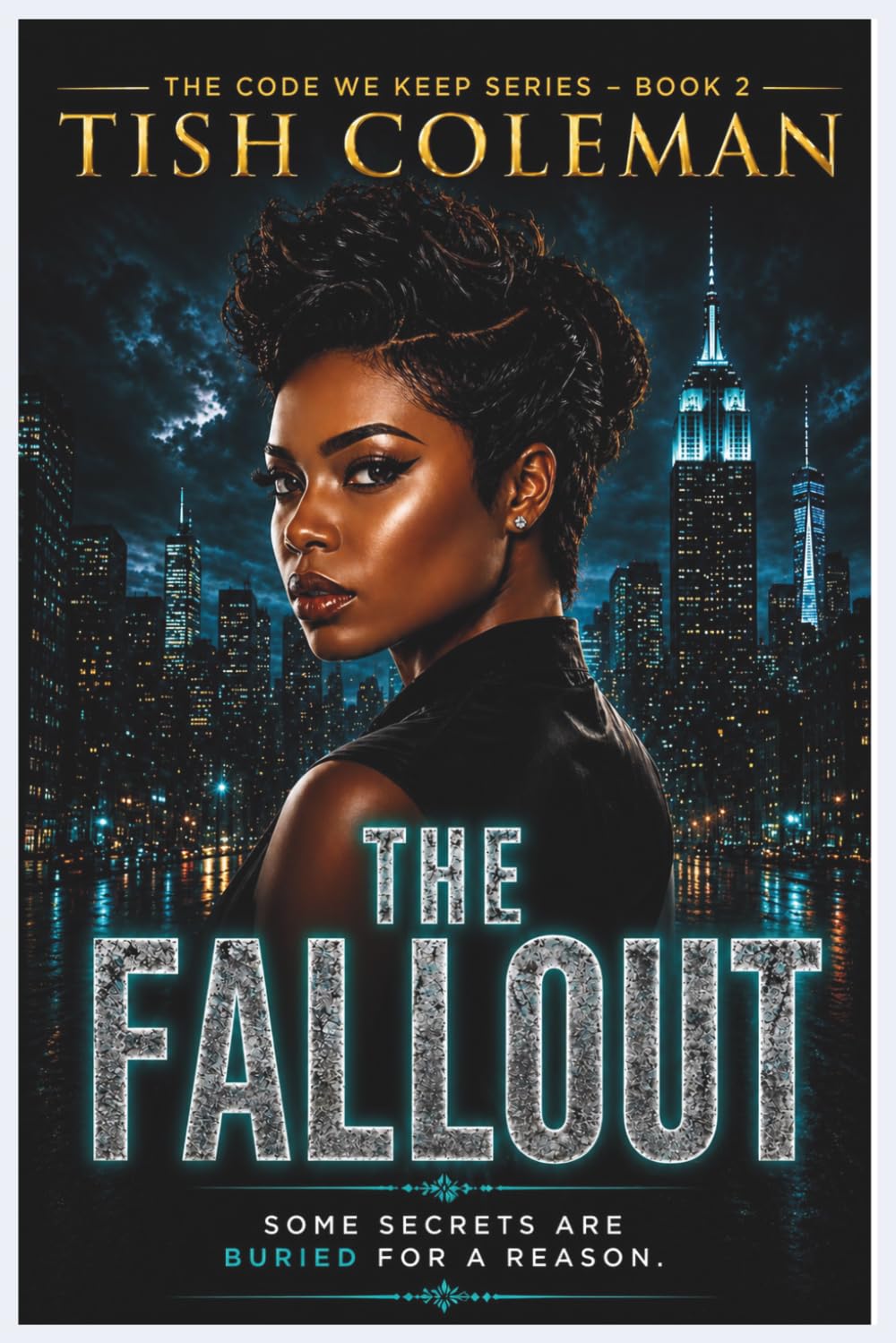 The Fallout (THE CODE WE KEEP)