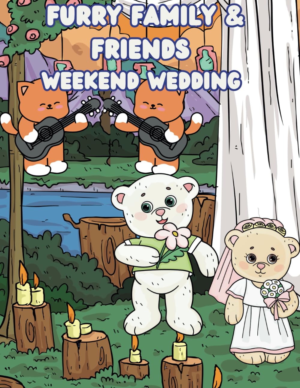 Furry Family & Friends Weekend Wedding: Coloring Book