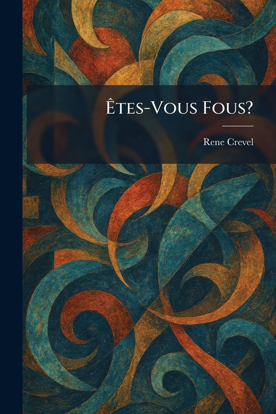 Êtes-Vous Fous?