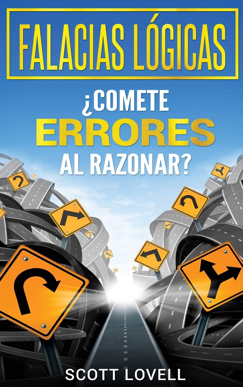Falacias Lógicas: Comete errores al razonar?