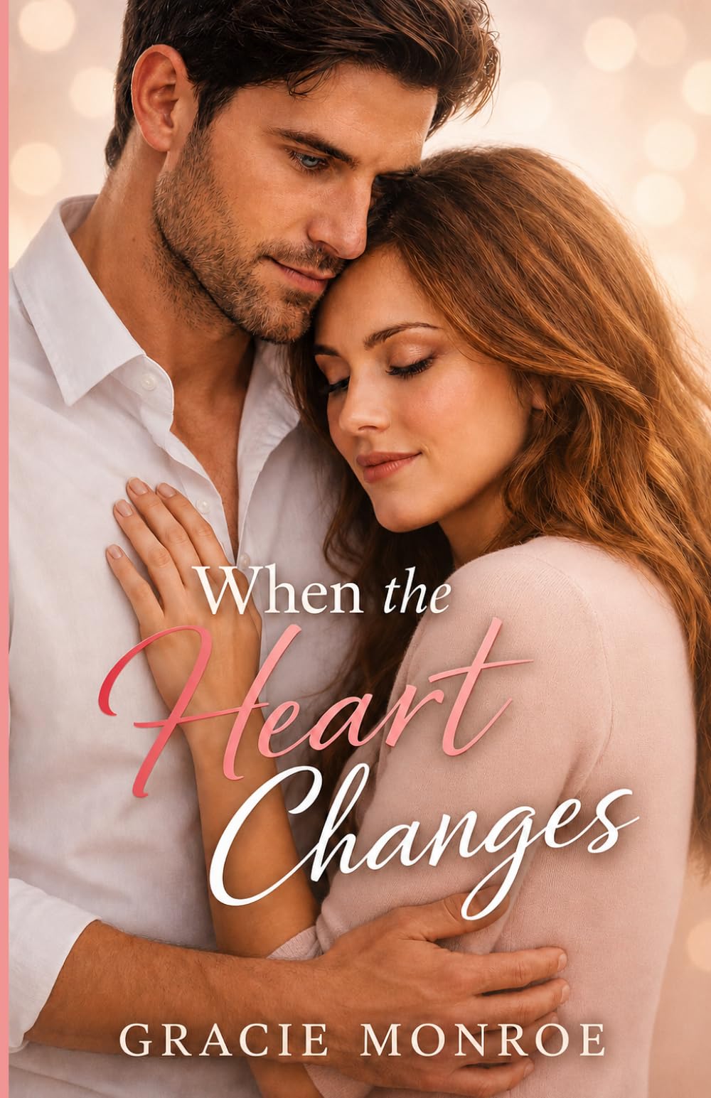 When the Heart Changes (The Heart Trilogy)