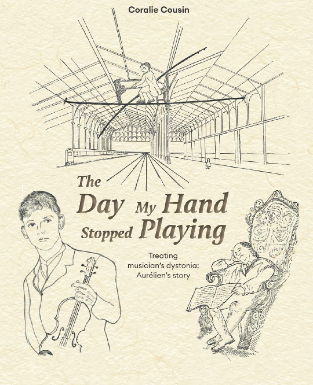 The Day My Hand Stopped Playing: Treating musician's dystonia: Aurélien's story