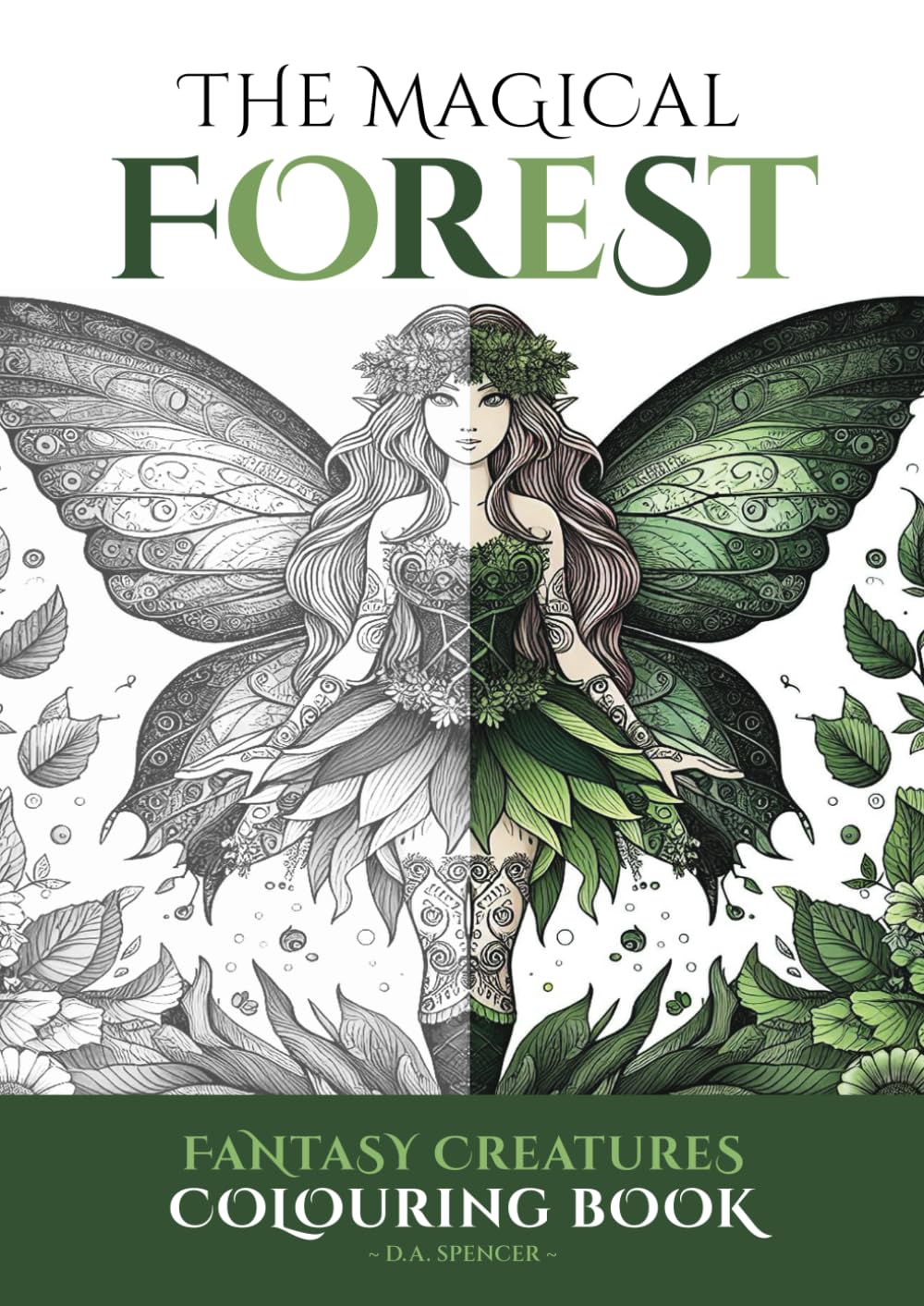 The Magical Forest: Enchanted Land of Fantasy Greyscale Colouring Book (Enchanted Land of Fantasy Greyscale Colouring Books)