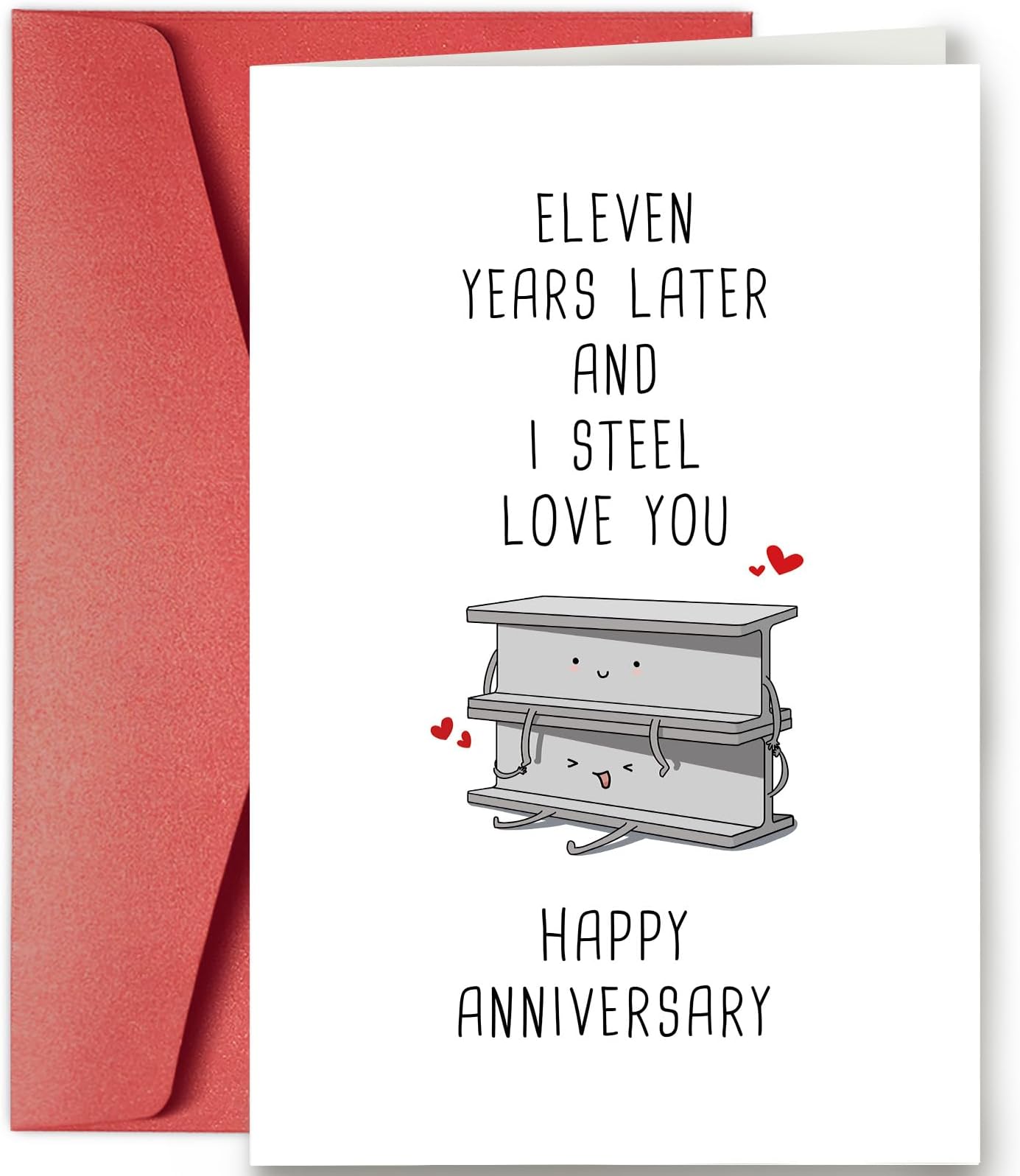 SuperShunhu Funny 11 Years Anniversary Card, 11th Anniversary Card for Him Her, Steel Anniversary Pun Card for Husband or Wife, Eleven Years Later and I Steel Love You
