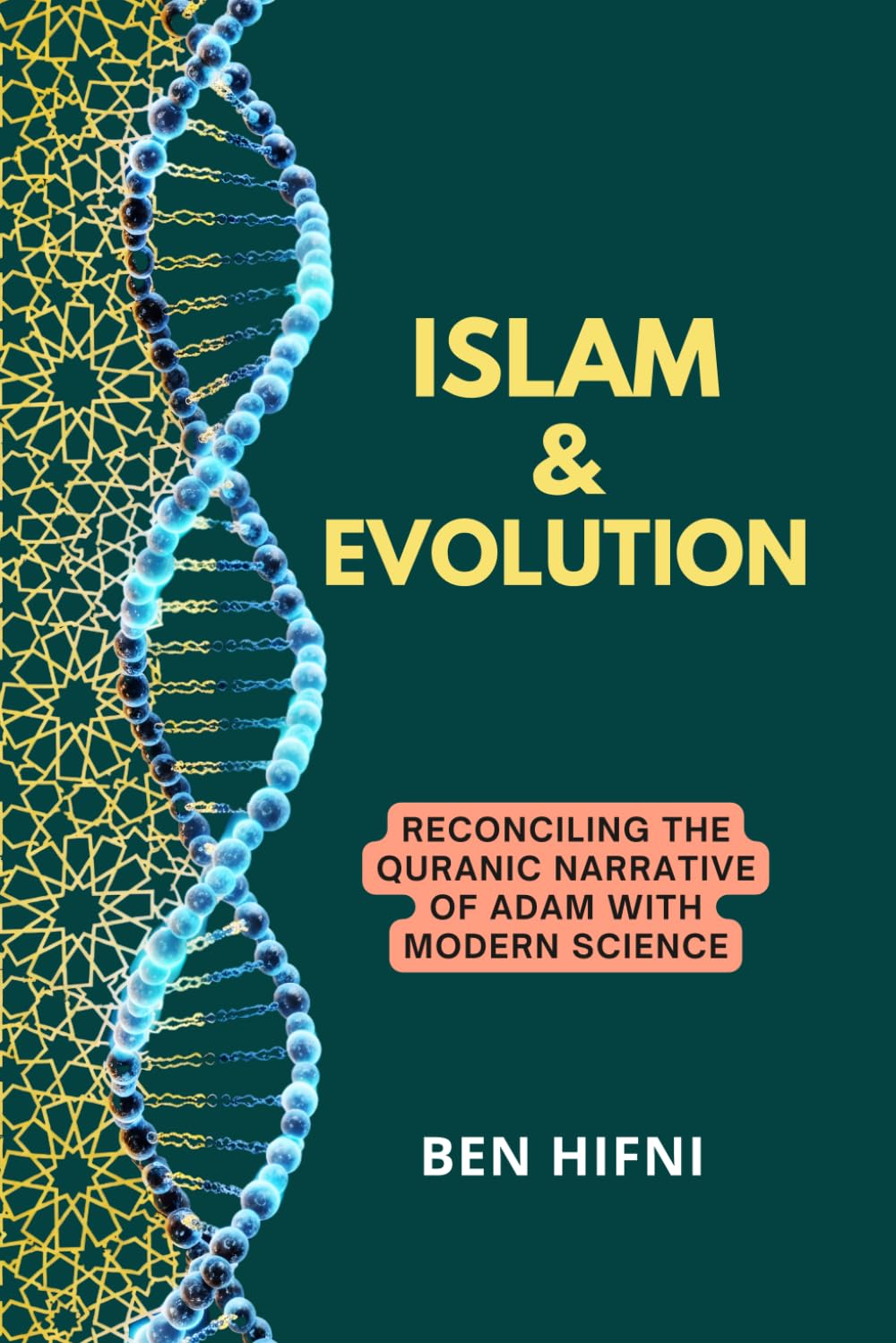 Islam & Evolution: Reconciling the Quranic Narrative of Adam with Modern Science