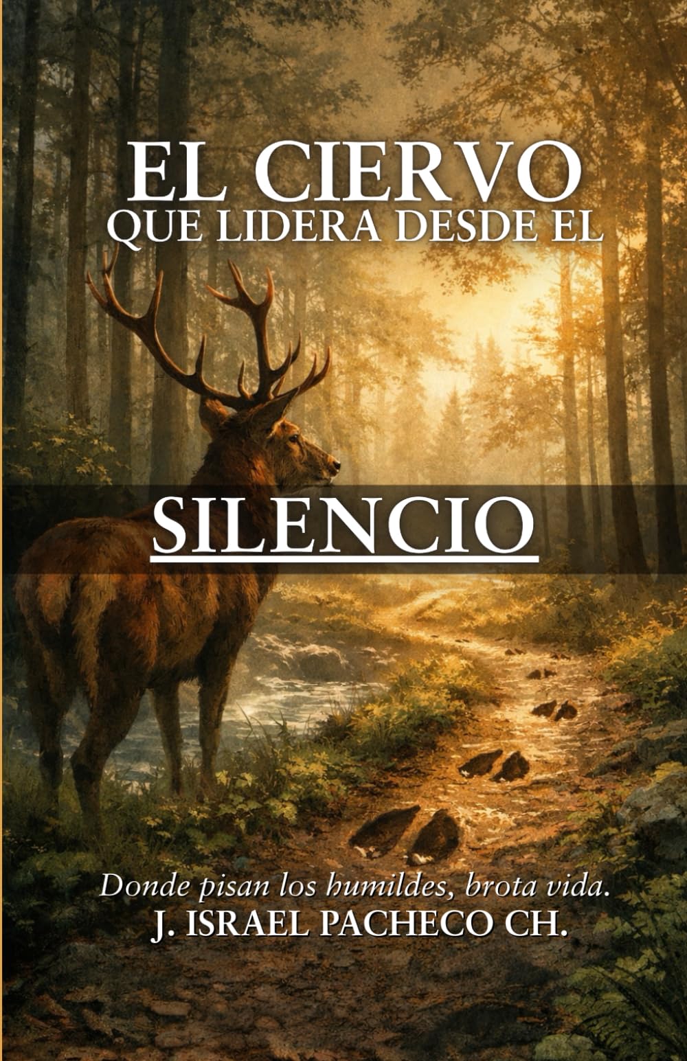 EL CIERVO QUE LIDERA DESDE EL SILENCIO