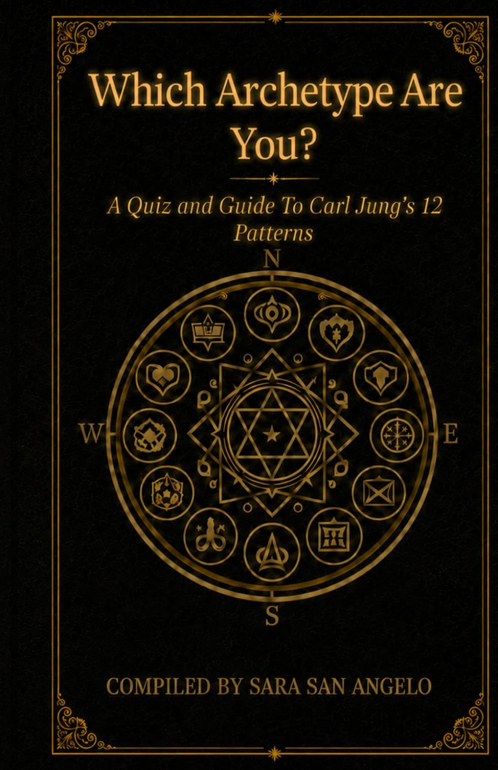 Which Archetype Are You?: A Quiz and Guide to Carl Jung's 12 Patterns