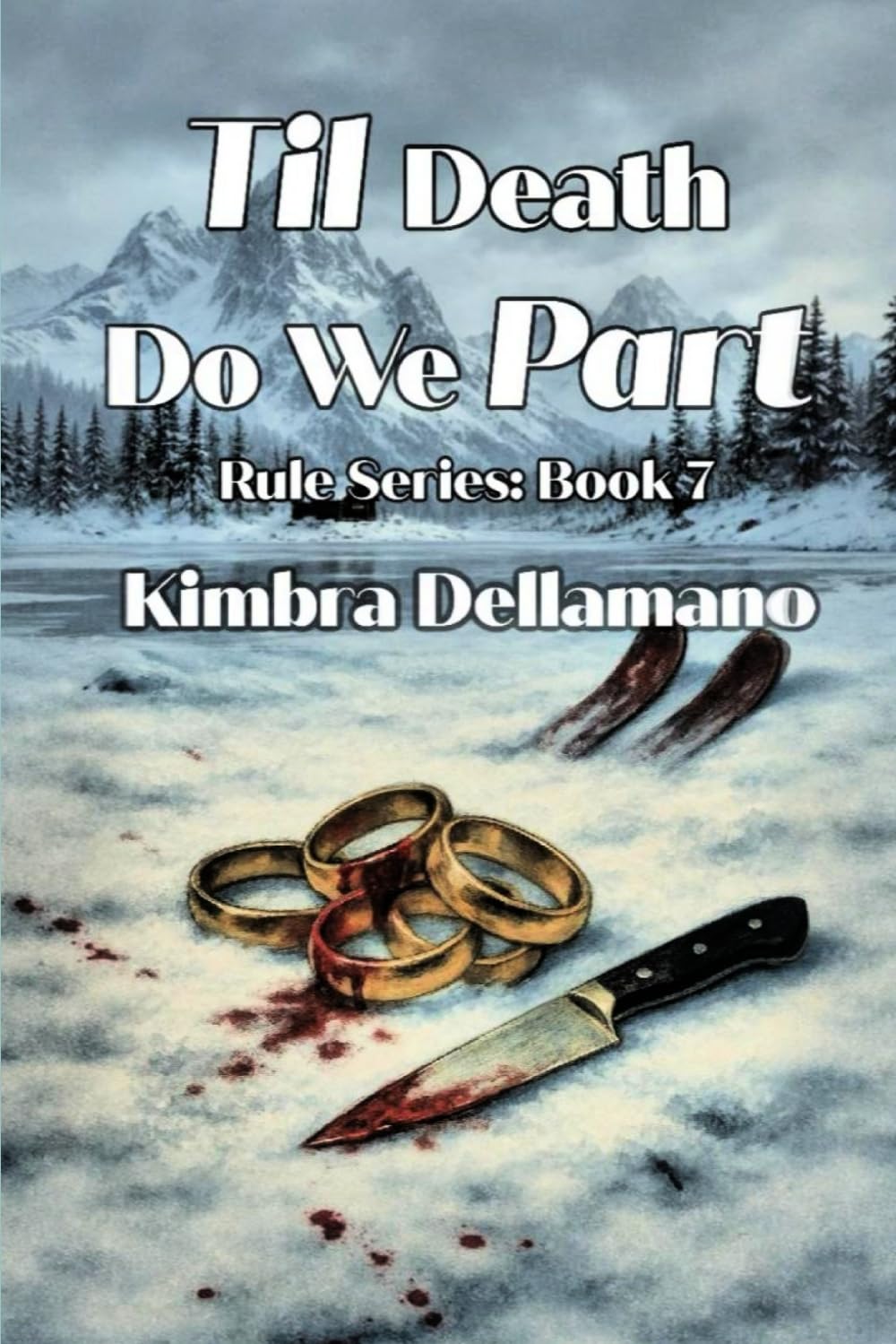Til Death Do We Part: 7 (The Rule Series)