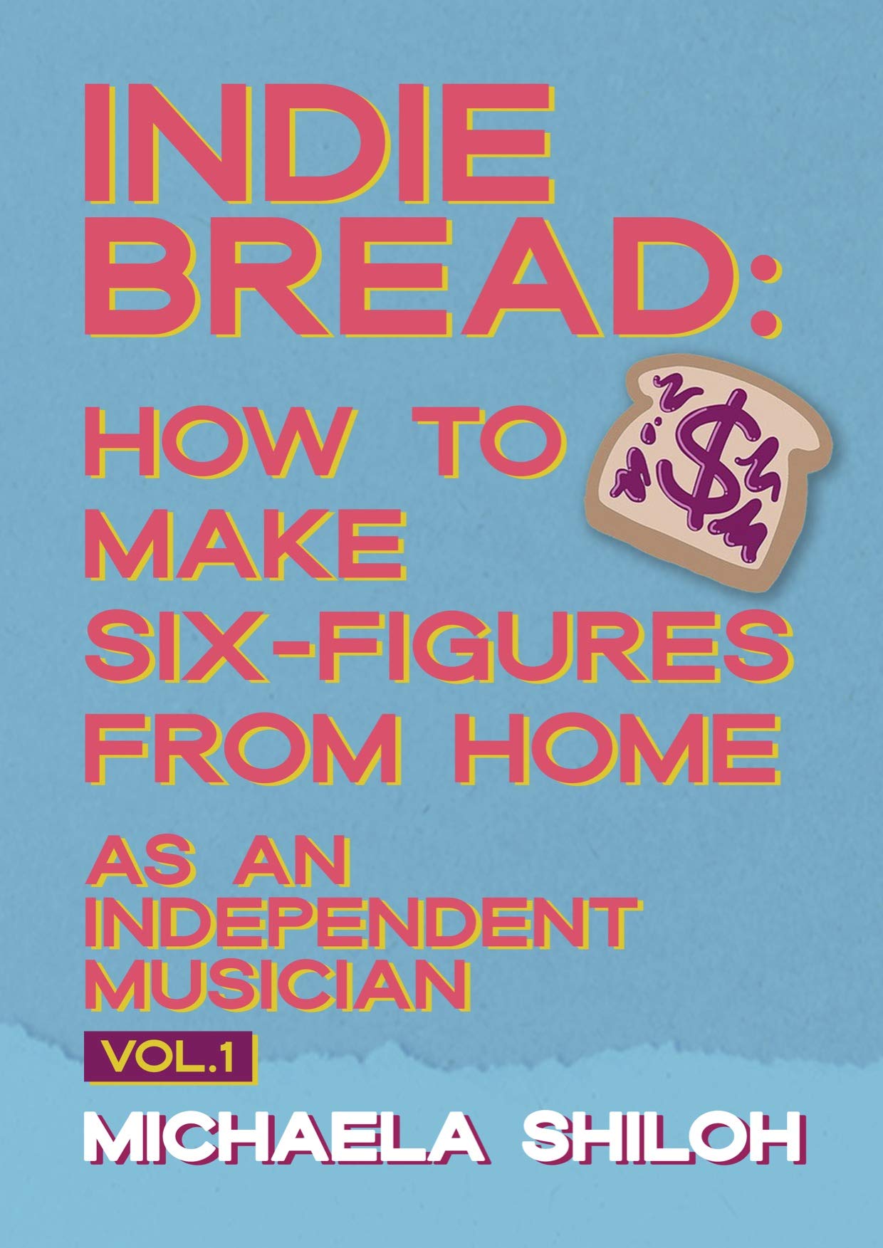 Livre Indie Bread comment vivre de sa musique en indépendant