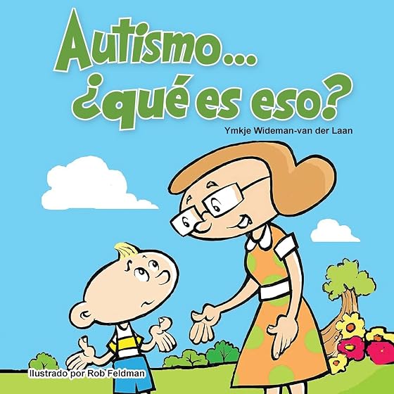 Autismo... ¿qué es eso?: Volume 1