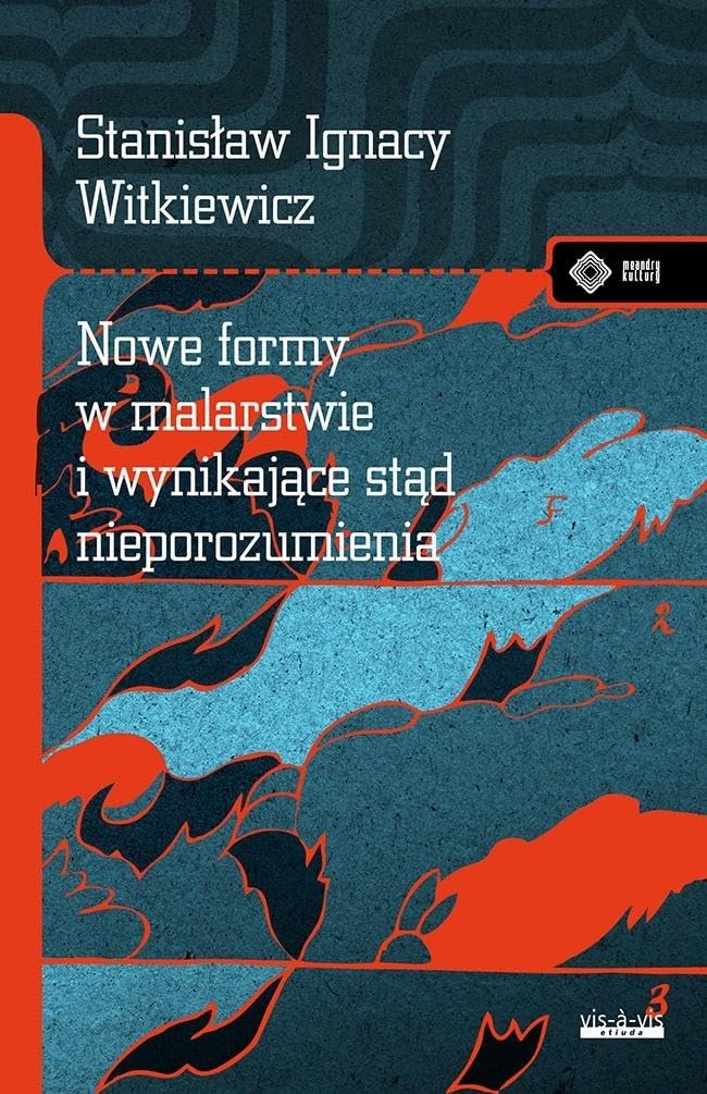 Nowe formy w malarstwie i wynikające stąd nieporozumienia (MEANDRY KULTURY)