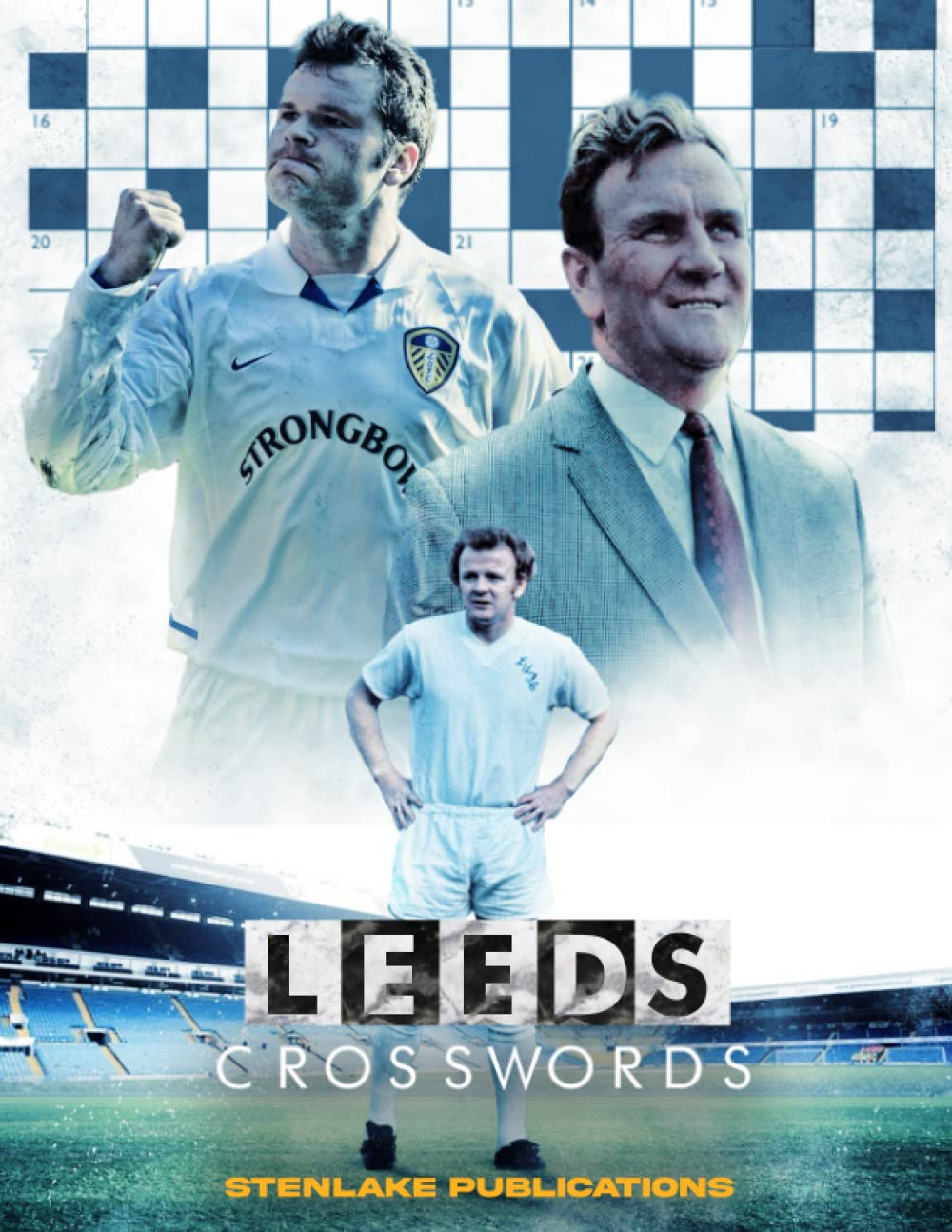 Leeds Crosswords: Leeds Crossword Activity Book For Teen And Adult Football Fans