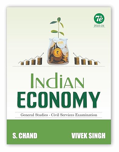 Indian Economy for UPSC Prelims &amp; Mains (English|7th Edition) | General Studies (GS Paper 3) - CSE Civil Services Examinations, PSC Exam | State Administrative Exams | PYQ | S.Chand's Book Latest 2023
